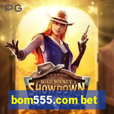 bom555.com bet